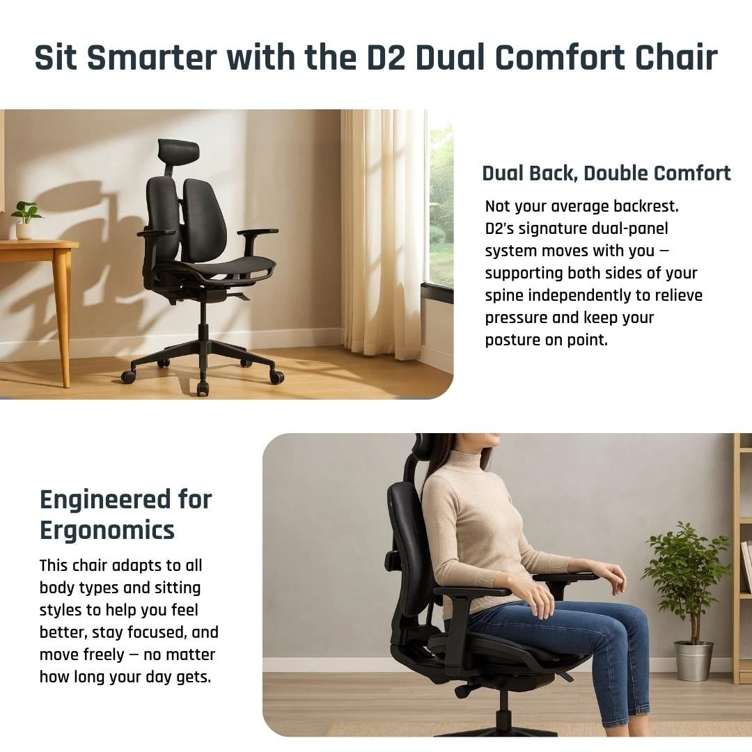 D2 Dual Comfort Chair